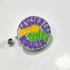 Låt de goda tiderna rulla, Mardi Gras-märkesrulle