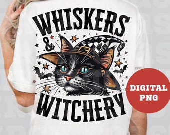 Whiskers And Witchery Png, Halloween Shirt Png, Black Cat Png, Trendy Halloween Png, Witch Png, Sublimation
