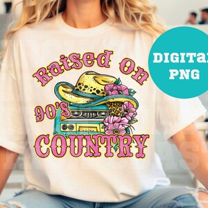 90&#39;s country, Raised on 90s Country cassette tapes png sublimation design, western cowboy png, vintage cassette png, Vintage