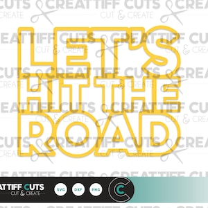 Hit The Road Cut File- svg, dxf, png
