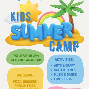 May include: A colorful poster advertising a kids summer camp. The poster features a cartoon sun, rainbow, palm tree, and the words "Kids Summer Camp" in blue and white. The poster also includes information about the camp, such as the dates, ages, activities, and registration link.