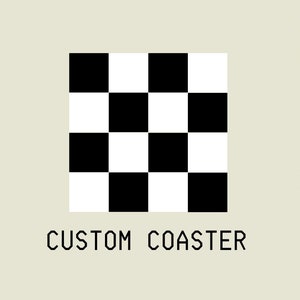 CUSTOM TILE COASTER