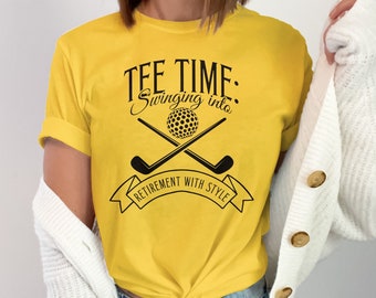 Tee Time Golf Retirement T-Shirt, Swinging Into Retirement with Style, Golf Lover Gift Tee