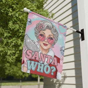 Santa Who Garden Flag, Holiday Decor, Funny Christmas Outdoor Banner, Unique Gift for Holiday Season