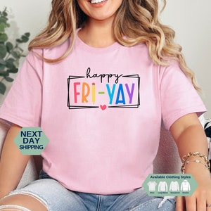Happy Friyay Shirt, Gift for Teacher, Funny Teacher Sweatshirt, Friday Weekend Shirt, Teacher Hoodie, Fri-Yay Shirt, Teacher Team Tee