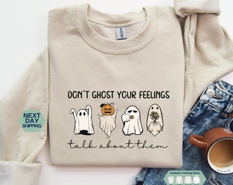 Don't Ghost Your Feelings Sweatshirt, Mental Health Halloween Shirt, Mental Health Hoodie, Halloween School Psychologist Tee, Gift Halloween