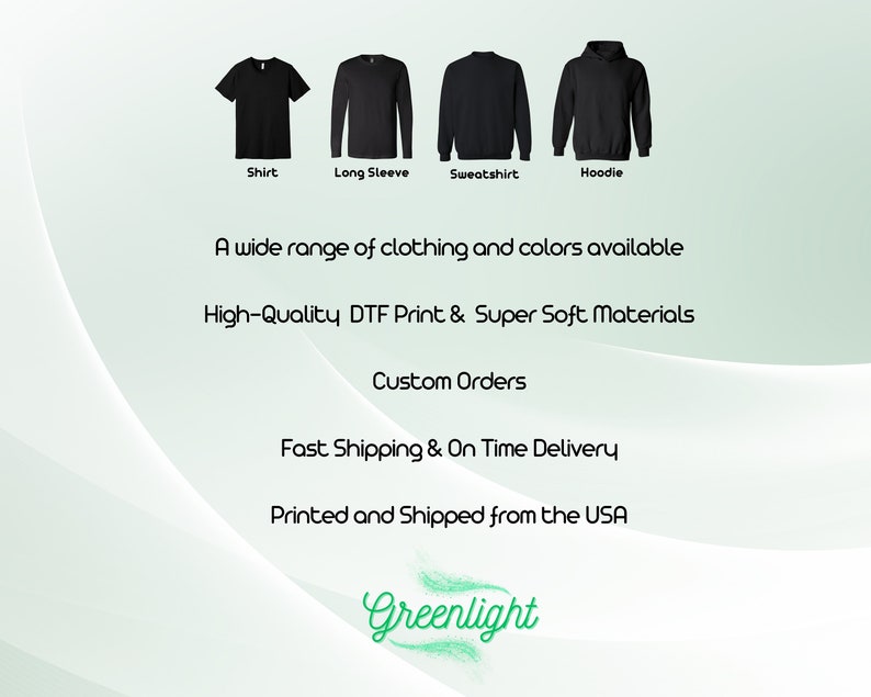 May include: Black apparel options: a shirt, long sleeve, sweatshirt, and hoodie. The image highlights a wide range of clothing and colors, high-quality DTF print, super soft materials, and custom orders. Printed and shipped from the USA.