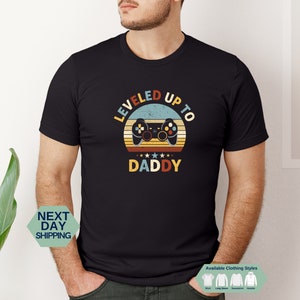 Leveled Up To Daddy Shirt, Dad Sweatshirt, Gift For Husband, Gamer Dad Gift, Funny Dad Shirt, Trendy Hoodie, Gift For Dad