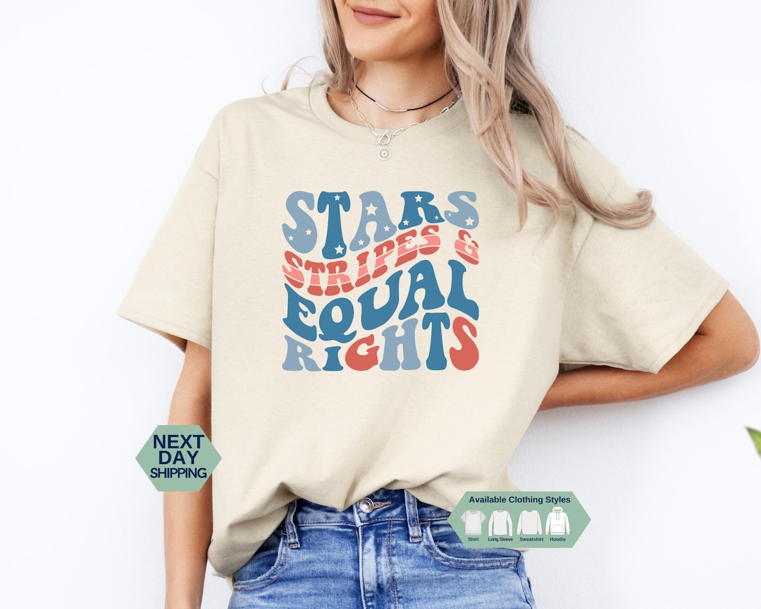 Stars Stripes and Equal Rights Shirt, Retro 4th of July Sweatshirt ...