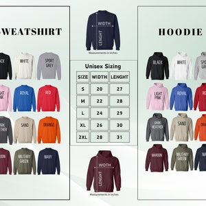 May include: Image showcasing a variety of sweatshirts and hoodies in various colors, including black, white, and grey. The image also displays a unisex sizing chart with measurements in inches, detailing width and length for sizes S to 2XL.