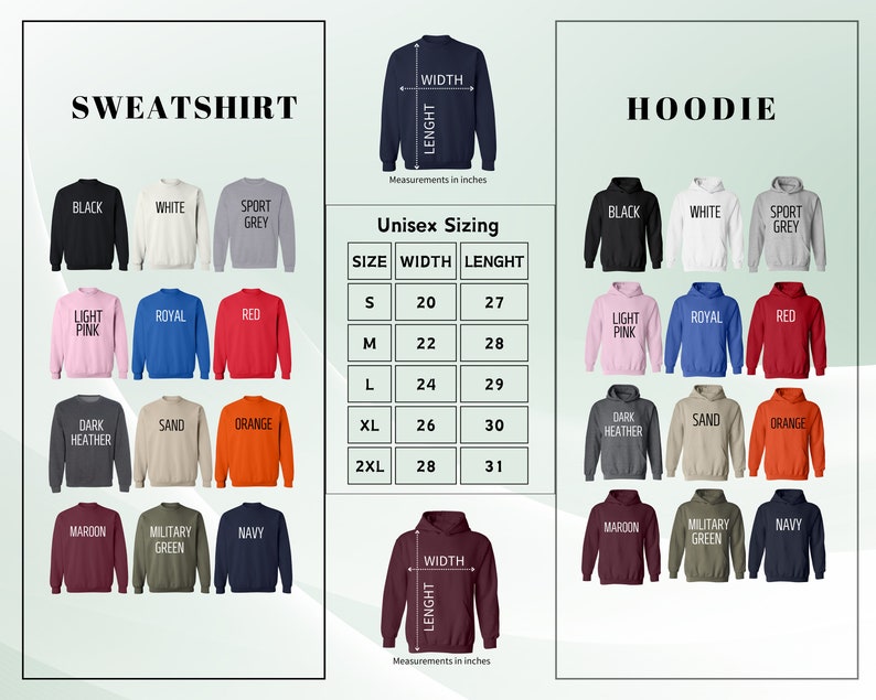 May include: Image showcasing a variety of sweatshirts and hoodies in various colors, including black, white, and grey. The image also displays a unisex sizing chart with measurements in inches, detailing width and length for sizes S to 2XL.