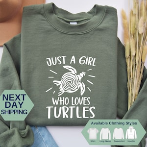 Just A Girl Who Loves Turtles Sweatshirt, Woman Hoodie, Girl Shirt, Young Sweatshirt, Funny Long Sleeve Shirt, Gift For Woman