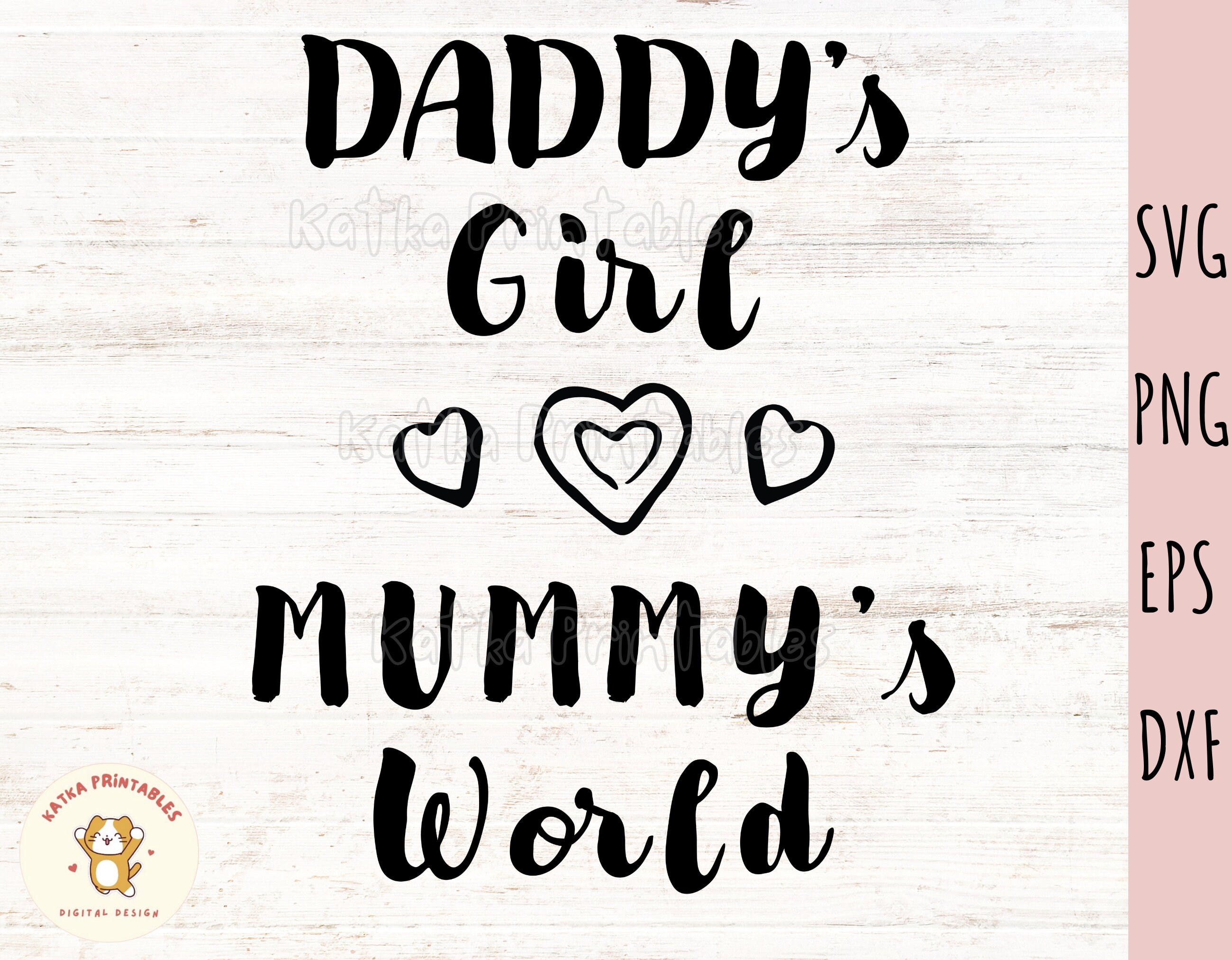 Daddys Girl Mummys World SVG Fathers Day Svg Mommy World Svg Little ...