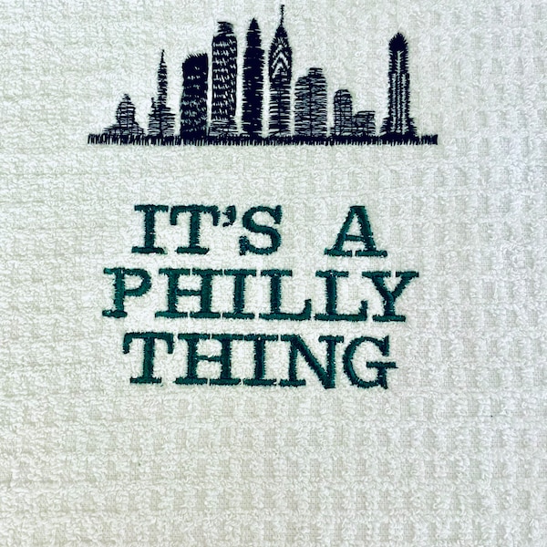 It’s a Philly Thing Eagles Embroidered Kitchen Towel Home Decor or Rally Towel Golf Towel Philadelphia Sports fan gift football jalen hurts