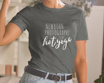 Newborn Photography Hot Yoga Basic Unisex T-Shirt