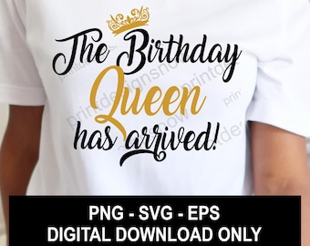 The Birthday Queen Has Arrived, Birthday Diva, Fabulous Birthday Queen, Bougie, Happy Birthday Shirt,  Cute Shirt Design Png, Svg, Eps files