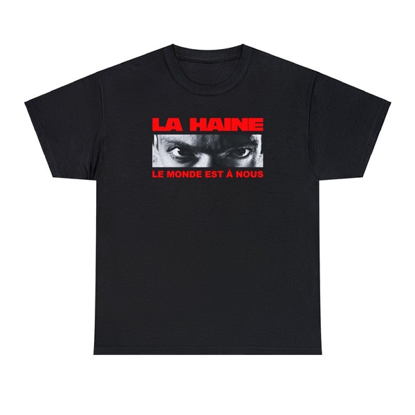 La Haine Le Monde Est À Nous T-Shirt Tee