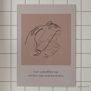 Love Yourself The Way You Love Your Most Loved Ones Printable Wall Art | Motivational, Inspirational Quotes, Graphic Typography Poster