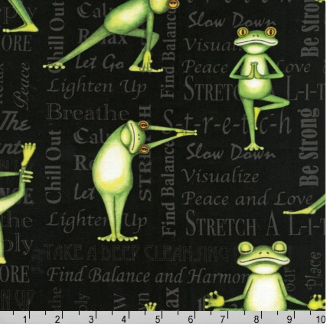 Yoga Frog Fabric COTTON Quilting Fabric, Inspirational Fabric, 100 Cotton, Gift Fabric, Fabric