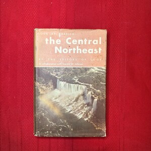 The Central Northeast, door Gerald W. Johnson, hardcover, 1948, Look at America