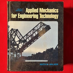 Meccanica applicata per la tecnologia ingegneristica, di Keith M. Walker, sesta edizione, copertina rigida, 2000