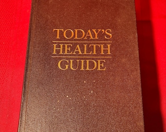 Today's Health Guide, A Manual of Health Information & Guidance for the American Family, Revised Edition, American Medical Association, 1968