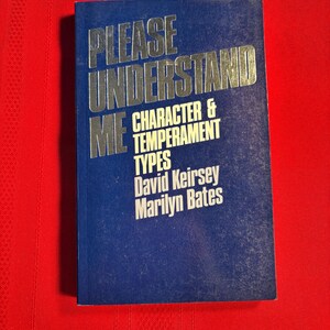 Please Understand Me, Character & Temperament Types, by David Keirsey and Marilyn Bates, 5th Edition, Paperback Book, 1984