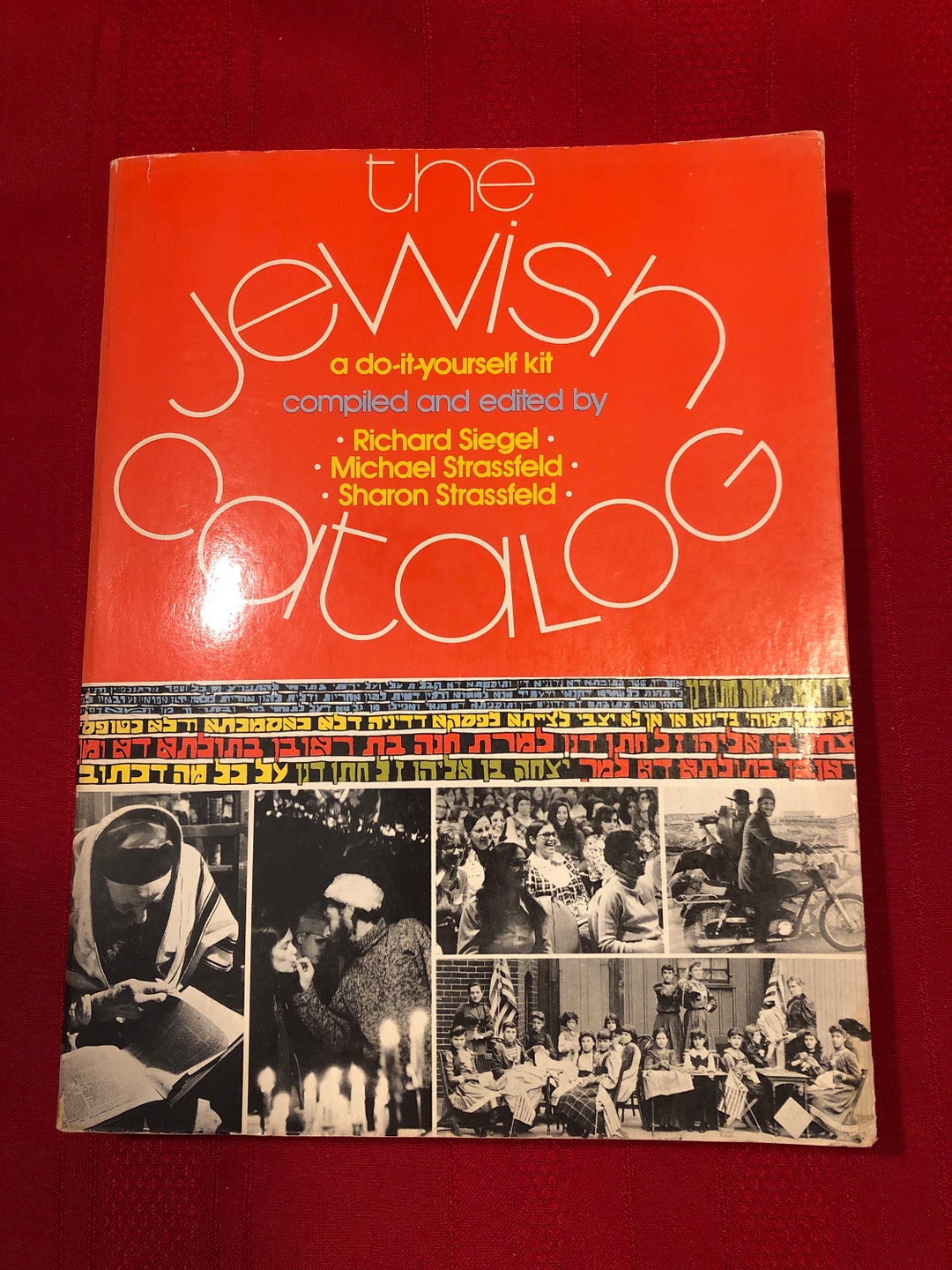 The Jewish Catalog, a Doityourself Kit, Compiled and Edited by