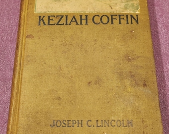 Keziah Coffin, autorstwa Josepha C. Lincolna, książka w twardej oprawie, 1909