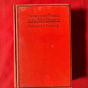Cuentos y brindis para después de cenar, El maestro de ceremonias, sus deberes y responsabilidades, por Nathaniel C. Fowler, Jr., libro de tapa dura, 1914