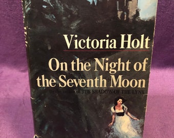 On the Night of the Seventh Moon, Victoria Holt, Book Club Edition, Hardcover Book, 1972