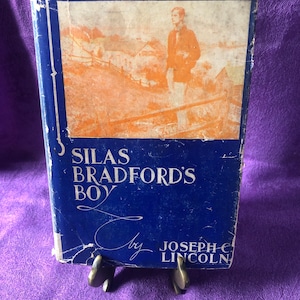 Silas Bradford’s Boy, by Joseph C. Lincoln, Hardcover Book, 1928