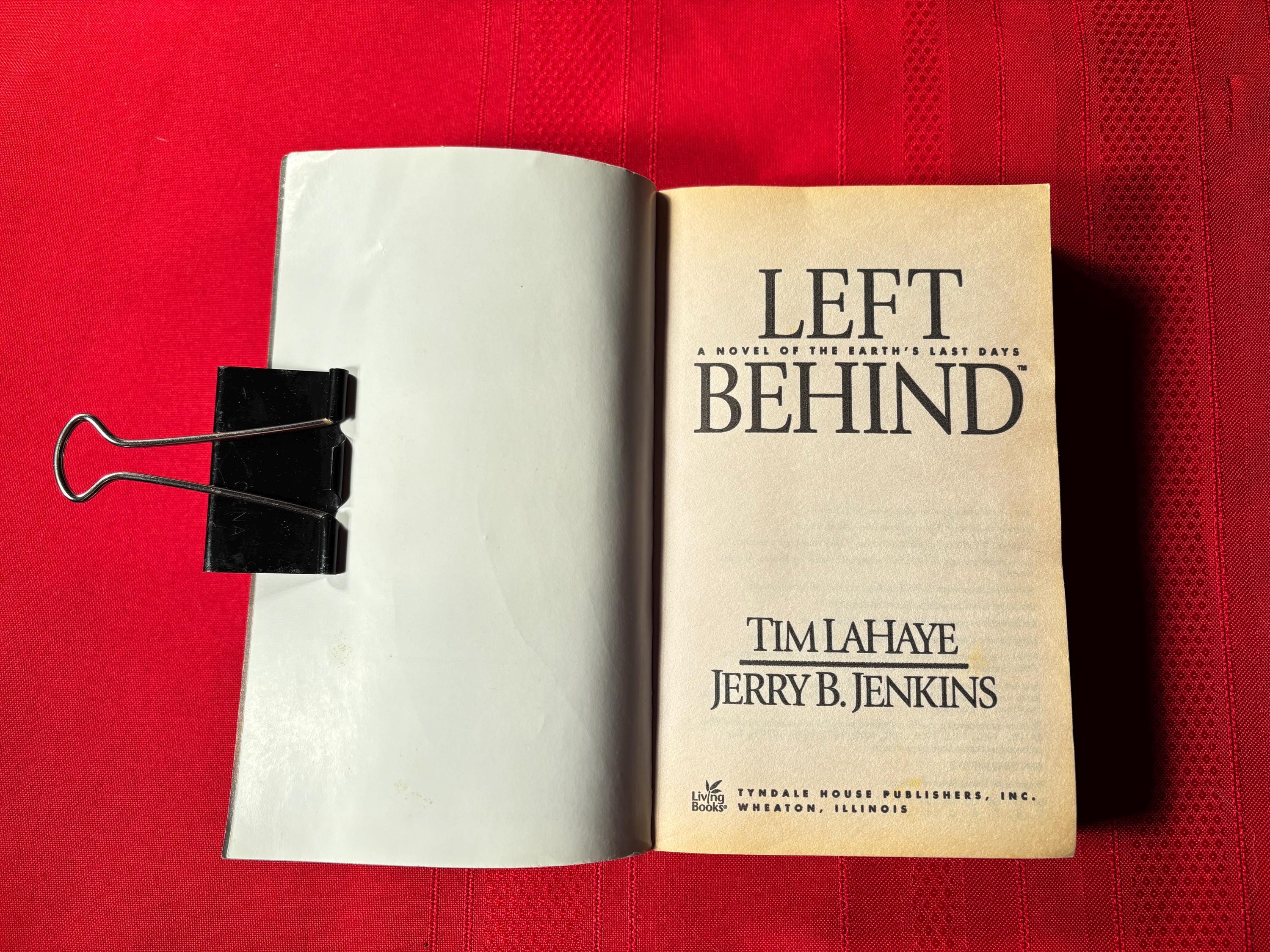 Left Behind: A Novel Of The Earth's Last Days By Jerry B. Jenkins & Tim LaHaye - HC