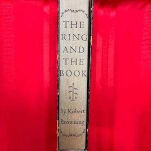 The Ring and The Book, by Robert Browning, Introduction by Edward Dowden, Illustrated by Carl Schultheis, Hardcover Book, 1949