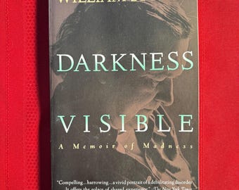 Darkness Visible, A Memoir of Madness, by William Styron, Paperback Book, 1992