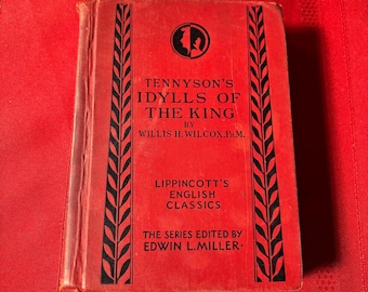 Tennyson's Idylls of the King, With Notes and Intro by Willis H. Wilcox, Ph.M., Hardcover Book, 1920