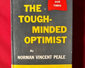 L'ottimista tenace, di Norman Vincent Peale, prima edizione, copertina rigida, 1961