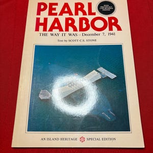 Pearl Harbor, The Way It Was - December 7, 1941, by Scott Stone, An Island Heritage, Special Edition, Paperback Book, 1977