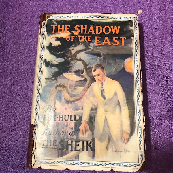 The Sheik, by E.M. Hull, Hardcover Book, 1921,