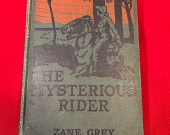 The Mysterious Rider, Zane Grey, Hardcover Book, 1921