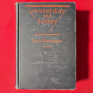 Wczoraj i dziś: Antologia porównawcza poezji, Louis Untermeyer, książka w twardej oprawie, 1926