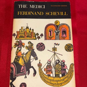 Puede incluir: Portada de libro vintage de "The Medici" de Ferdinand Schevill. La portada presenta ilustraciones de un castillo, un barco con figuras y una persona a caballo. El título está en negro y el libro es una edición de Harper Torchbooks.
