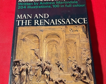 Man and the Renaissance, Landmarks of the World's Art, Architecture, Sculpture, Painting, Written by Andrew Martindale, Hardcover Book, 1966
