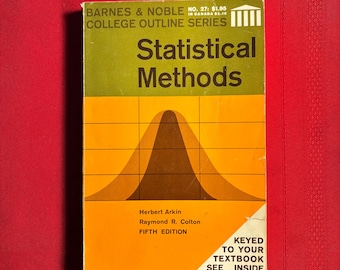 Métodos estadísticos, por Herbert Arkin y Raymond R. Colton, quinta edición, libro de bolsillo, 1970, Barnes & Noble College Outline Series