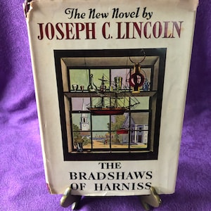 The Bradshaws of Harniss, by Joseph C. Lincoln, First Edition, Hardcover Book, 1943