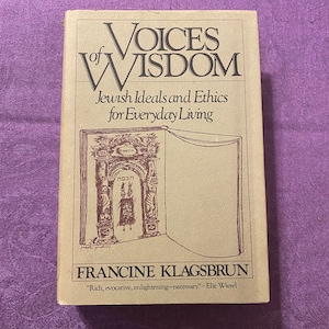 Głosy mądrości, ideały żydowskie i etyka na co dzień, Francine Klagsbrun, pierwsze wydanie, twarda oprawa, 1980
