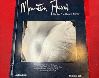 Mountain Record, The Zen Practitioner's Journal, Summer 2004, Volume XXII, No. 4, Paperback Book,