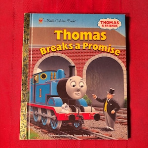 Thomas Breaks a Promise, a Little Golden Book, First Edition, Hardcover Book, 2006