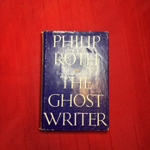 The Ghost Writer, by Philip Roth, Second Printing, Hardcover Book, 1979