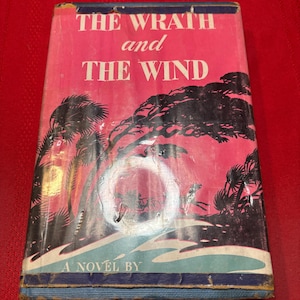 The Wrath and the Wind, A Novel by Alexander Key, Hardcover Book, 1949